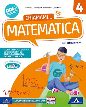 locatelli francesca; locatelli simona; rossi sergio - chiamami..... con matematica, scienze, imparo a imparare. scienze matematica. per la 4ª classe della scuola elementare. con e-book. con espansione online. vol. 1