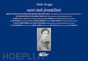 salvaggio mirella - nuovi studi pirandelliani. vol. 13