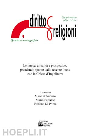 d'arienzo m. (curatore); ferrante m. (curatore); di prima f. (curatore) - intese: attualita' e prospettive, prendendo spunto dalla recente intesa con la c