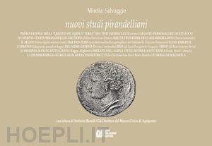 salvaggio mirella - nuovi studi pirandelliani. vol. 16