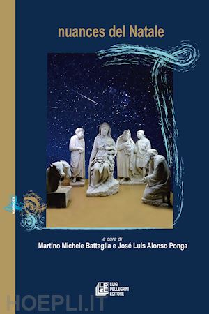 battaglia m. m.(curatore); alonso ponga j. l.(curatore) - nuances del natale