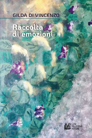 di vincenzo gilda - raccolta di emozioni