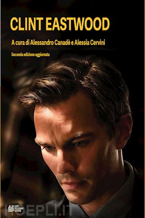 canadè alessandro; cervini alessia - clint eastwood