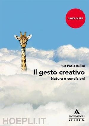 bellini pier paolo - il gesto creativo