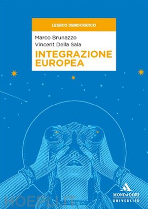 brunazzo marco; della sala vincent - integrazione europea