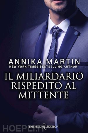 martin annika - il miliardario rispedito al mittente