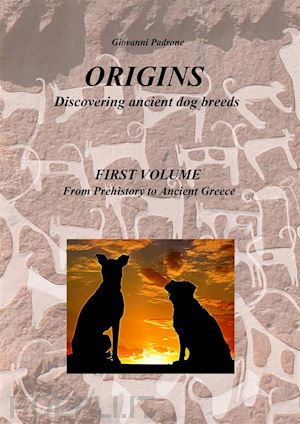 giovanni padrone; giovanni padrone - origins - in search of ancient dog breeds