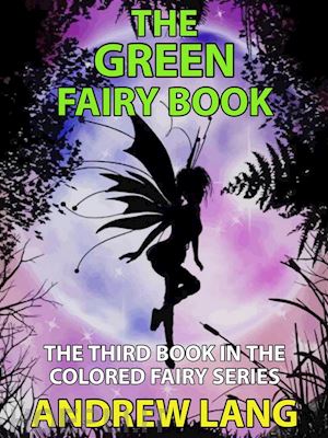 andrew lang - the green fairy book
