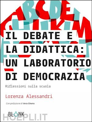 lorenza alessandri - il debate e la didattica: un laboratorio di democrazia