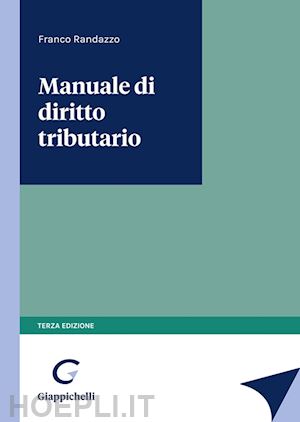 randazzo francesco - manuale di diritto tributario