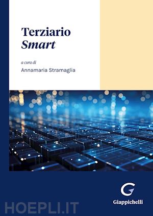 stramaglia annamaria (curatore) - terziario smart