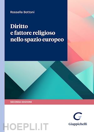 bottoni rossella - diritto e fattore religioso nello spazio europeo