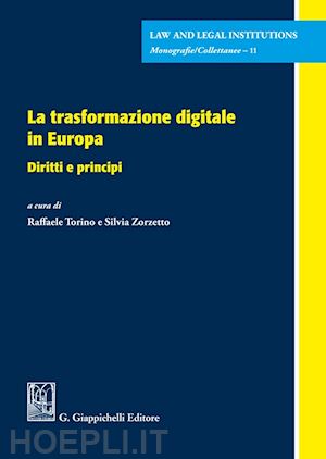 torino raffaele (curatore); zorzetto silvia (curatore) - la trasformazione digitale in europa