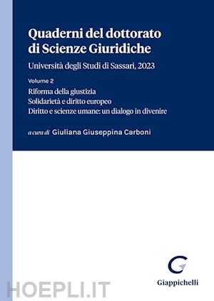 carboni g. g.(curatore) - quaderni del dottorato di scienze giuridiche. università degli studi di sassari (2023). vol. 2