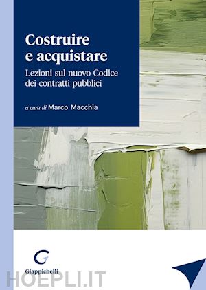 macchia marco (curatore) - costruire e acquistare