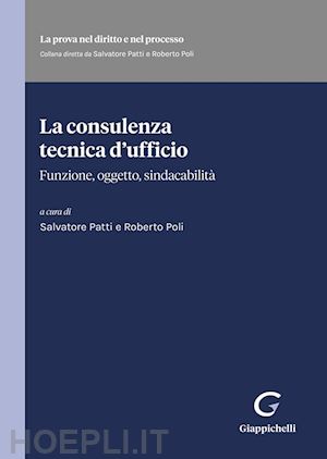 patti salvatore; poli roberto - la consulenza tecnica d'ufficio