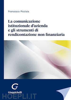 picciaia francesca - comunicazione istituzionale d'azienda e gli strumenti di rendicontazione