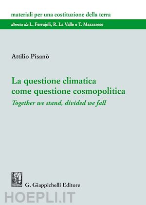 pisano' attilio - questione climatica come questione cosmopolitica