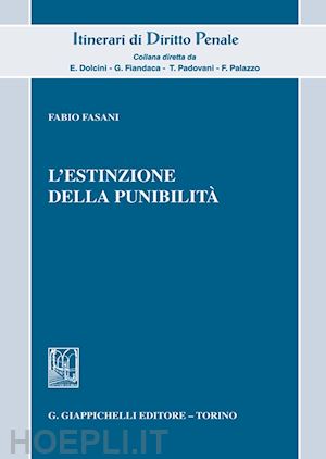 fasani fabio - l'estinzione della punibilita'