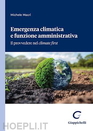 macri' michele - emergenza climatica e funzione amministrativa