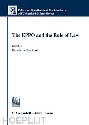 ubertazzi benedetta (curatore) - the eppo and the rule of law