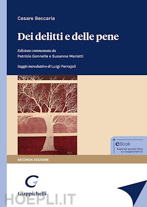 beccaria cesare; gonnella p. (curatore); marietti s. (curatore) - dei delitti e delle pene