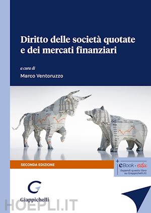 ventoruzzo marco (curatore) - diritto delle societa' quotate e dei mercati finanziari