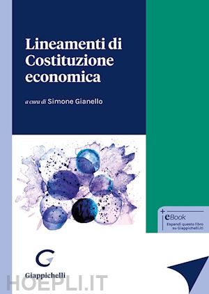 gianello simone (curatore) - lineamenti di costituzione economica