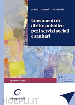 bin roberto; donati daniele; pitruzzella giovanni - lineamenti di diritto pubblico per i servizi sociali e sanitari