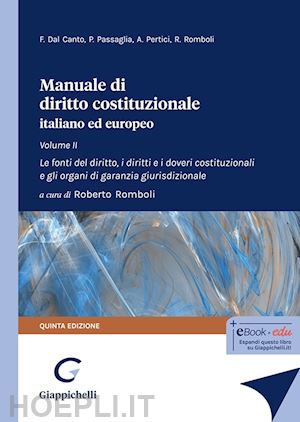 dal canto f.; passaglia p.; pertici a.; romboli r. - manuale di diritto costituzionale italiano ed europeo - ii