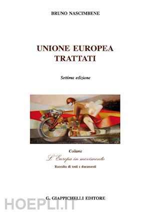 nascimbene bruno - unione europea. trattati