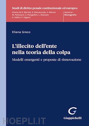 greco eliana - l'illecito dell'ente nella teoria della colpa