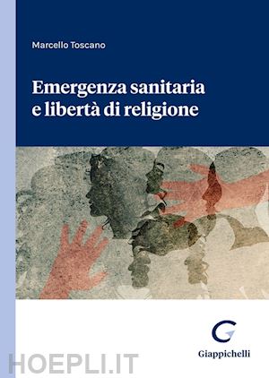 toscano marcello - emergenza sanitaria e liberta' di religione