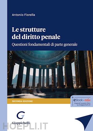 fiorella antonio - le strutture del diritto penale