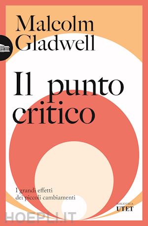 gladwell malcolm - il punto critico