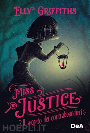 griffiths elly - il segreto dei contrabbandieri. miss justice