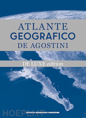 aa.vv. - atlante geografico de agostini ediz. deluxe 2025