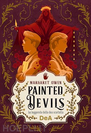 owen margaret - painted devils. la leggenda della dea scarlatta