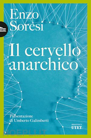 soresi enzo - il cervello anarchico