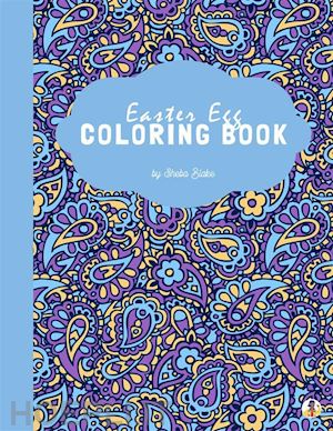 sheba blake - easter egg coloring book for kids ages 3+ (printable version)