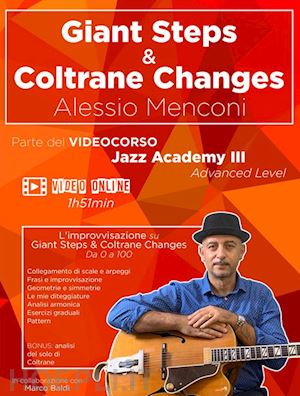 menconi alessio; baldi marco - giant steps & coltrane changes. improvvisazione su giant steps e coltrane change