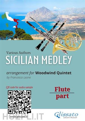 various authors; a cura di francesco leone - flute part: sicilian medley for woodwind quintet