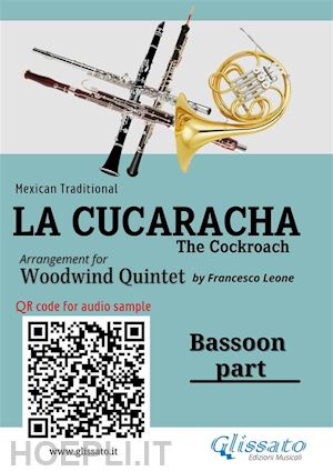 mexican traditional; a cura di francesco leone - bassoon part of la cucaracha for woodwind quintet