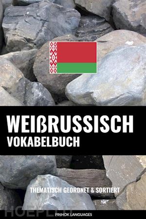 pinhok languages - weißrussisch vokabelbuch