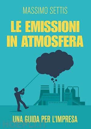 settis massimo - le emissioni in atmosfera