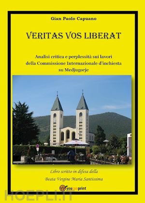 capuano gian paolo - veritas vos liberat. analisi critica e perplessita' sui lavori della commissione