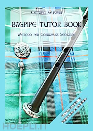 gusmini ottavio - bagpipe tutor book. metodo per cornamusa scozzese