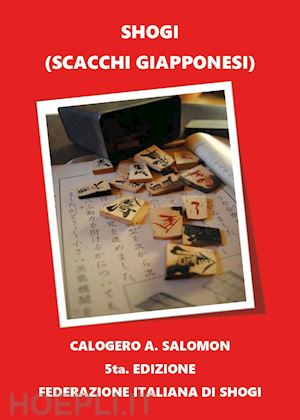 salomon calogero a. - shogi (scacchi giapponesi)