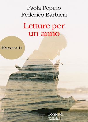 pepino paola; barbieri federico - letture per un anno