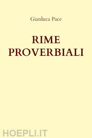 pace gianluca - rime proverbiali